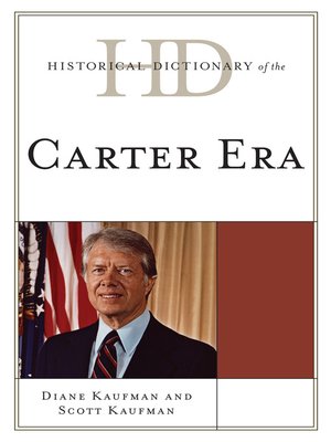 cover image of Historical Dictionary of the Carter Era